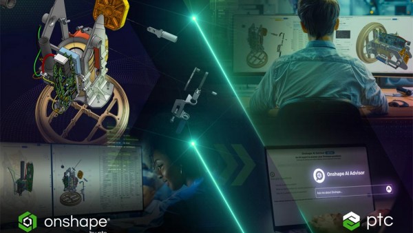 PTC推出Onshape AI Advisor与Onshape Government，持续推动Onshape平台发展